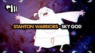 Stanton Warriors - Sky God
