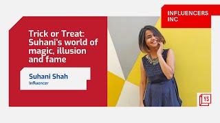 Trick or Treat: Suhani’s world of magic, illusion and fame