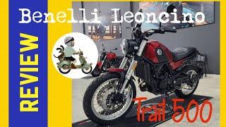 BENELLI LEONCINO 500 TRAIL. REVIEW.