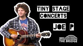 Joe P | Tiny Stage Session | WBFO The Bridge