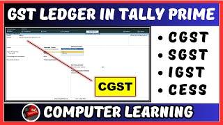How To Create Gst Ledger (CGST, SGST, IGST, CESS) in Tally Prime