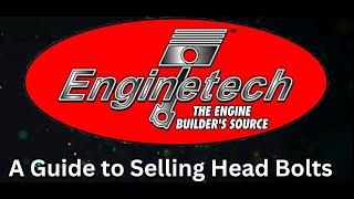 Selling Enginetech Head Bolts