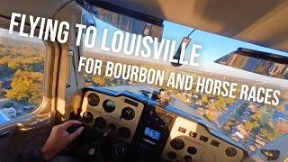 Flying To Louisville For Bourbon And Horse Races