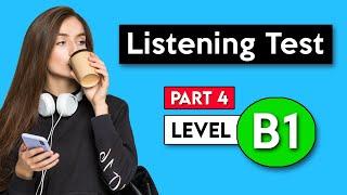 B1 Listening Test - Part 4 | English Listening Test