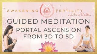 Guided portal ascension meditation from 3D to 5D