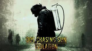 Dog Chasing Sun - Isolation (Doom Metal)