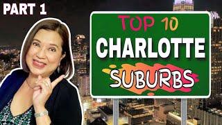 Top 10 BEST SUBURBS of Charlotte To Live in 2022-2023 | Living in Charlotte, North Carolina | Part 1