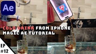 Cold Drink From iPhone Magic in After Effects Tutorial - EP 12