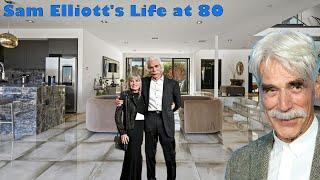 The Lifestyle of Sam Elliott  Age 80, Houses, Wife, Children, Cars and Net Worth 2025