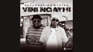 Shaunmusiq x Myztro - Yini Ngathi (Official Audio) feat. Scotts Maphuma, Cowboii & Kabelo Sings