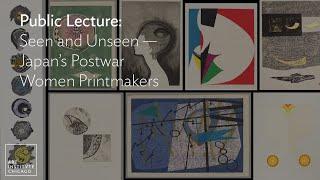 Lecture: Seen and Unseen—Japan's Postwar Women Printmakers