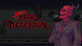 Super Dark Deception - Repercussions