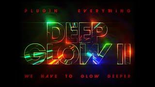 Deep Glow 2 for After Effects Available Now!