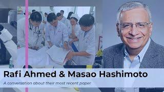 Discussing Rafi Ahmed & Masao Hashimoto's Latest Paper