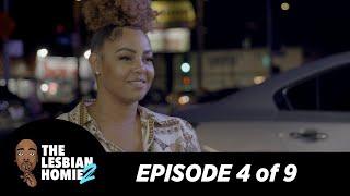 "The Lesbian Homie S2 EP. 4" | @biggjah