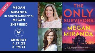 The Only Survivors: Megan Miranda in conversation with Megan Shepherd | Malaprop's Presents