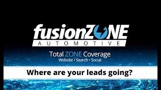 Where Are Your Leads Going? - fusionZONE Automotive