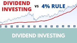 Why I chose dividend investing vs 4% rule to retire early