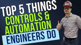 What Do Controls and Automation Engineers Do?