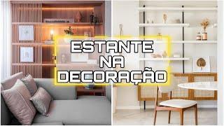 COMO USAR ESTANTE NA DECORAÇÃO | DICA DE DECORAÇÃO PARA TER UMA ESTANTE LINDA E DECORADA