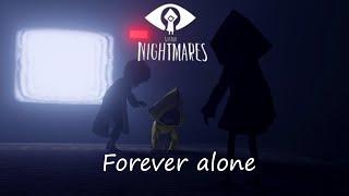 Forever Alone - Little nightmares Alternative Ending Animation