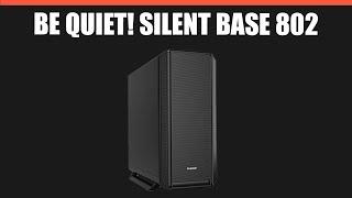 Корпус be quiet! Silent Base 802