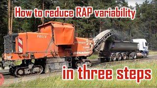 How to reduce reclaimed asphalt variability