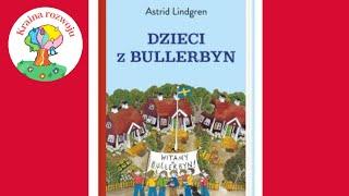 Streszczenie szczegółowe lektury " Dzieci z Bullerbyn " Cześć 1