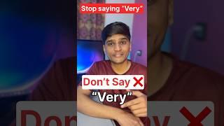 Stop  Saying “Very” in English Speaking | Learn Advanced Vocabulary #shorts #stopsayingvery