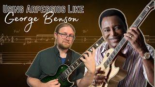 Using Arpeggios Like George Benson! Ultra Hip ii-V Line | Jazz Guitar Lesson