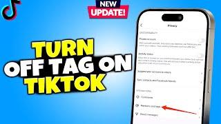 How to turn off tag on tiktok | How to Stop People From Tagging you Tiktok Videos