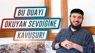 Bu Duayı Okuyan Sevdiğine Kavuşur! Vasıl Duası - Mücahid Han