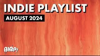 Indie Pop / Rock Playlist | BIRP! August 2024