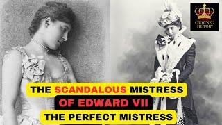 THE SCANDALOUS MISTRESS OF KING EDWARD VII | HISTORY DOCUMENTARY