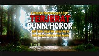 Terjerat Dunia Horor (International Full Movie Version)