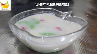 Wheat Flour Porridge Recipe | Bubur Tepung Gandum | Kothumai Kanji