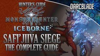 The Safi'Jiiva Siege : The Complete Guide : MHW Iceborne Hunter's Guide