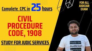 Complete Civil Procedure Code 1908 ||Study for Judicial Services