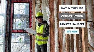 Day in the life of a Construction Project Manager (in 5 mins)