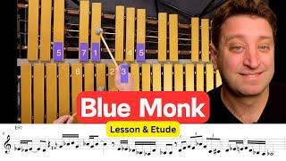 BLUE MONK - Jazz Vibraphone Lesson & Etude (Thelonious Monk)