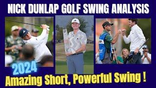 Nick Dunlap Golf Swing  ( Analysis 2024 )