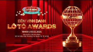 [ LIVE ] LÔ TÔ AWARDS | ĐOÀN LÔ TÔ SÀI GÒN TÂN THỜI