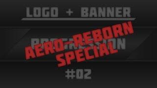 Progression #2 - Aero-Reborn Special [Logo+Banner] [HD]