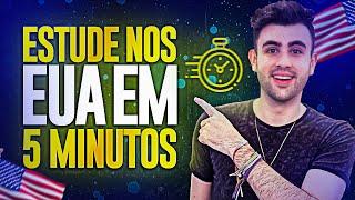 Como Estudar nos EUA em 5 MINUTOS | Guia Rápido