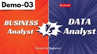Business Analyst Demo 03 | BUSINESS Analyst Vs DATA Analyst | What do they do, skills & career paths