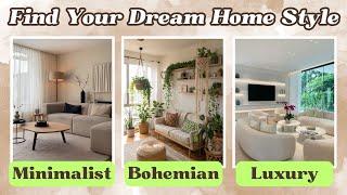 What’s Your Dream Home Style?  Minimalist, Bohemian, or Luxury? | Personality Test Quiz