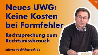 Neues UWG: Keine Kosten bei Formfehler