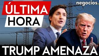 ÚLTIMA HORA | Trump responde con dureza a las amenazas de Canadá de cortar la electricidad a EEUU