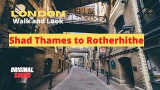 London Walk Shad Thames (Tower Bridge) to Rotherhithe