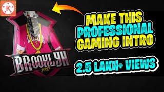 HOW TO MAKE PROFESSIONAL GAMING INTRO ON ANDROID2.5LAKH+ VIEWS